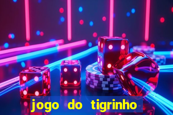 jogo do tigrinho plataforma chinesa